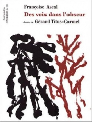 françoise ascal,gérard titus-carmel,des voix dans l'obscur,Æncrages & co